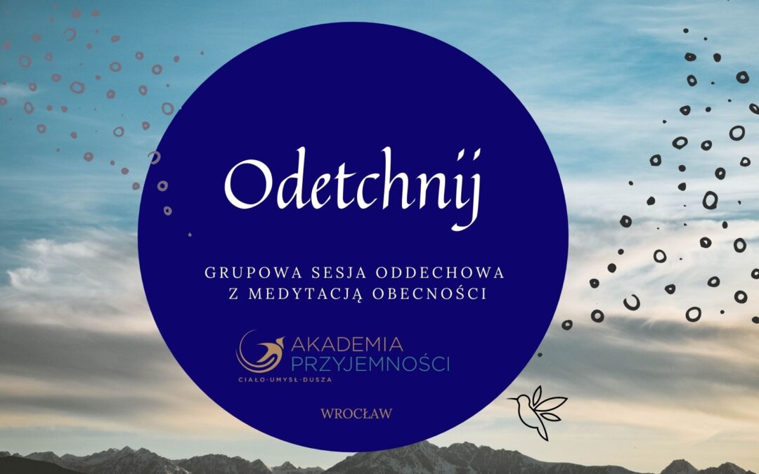 Odetchnij – grupowa sesja oddechowa z medytacją dotyku